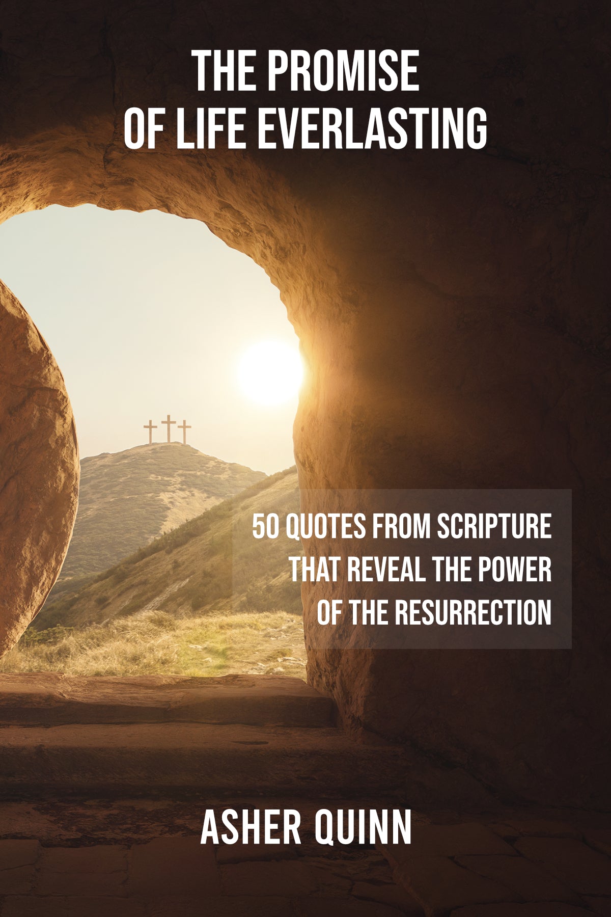 THE PROMISE OF LIFE EVERLASTING