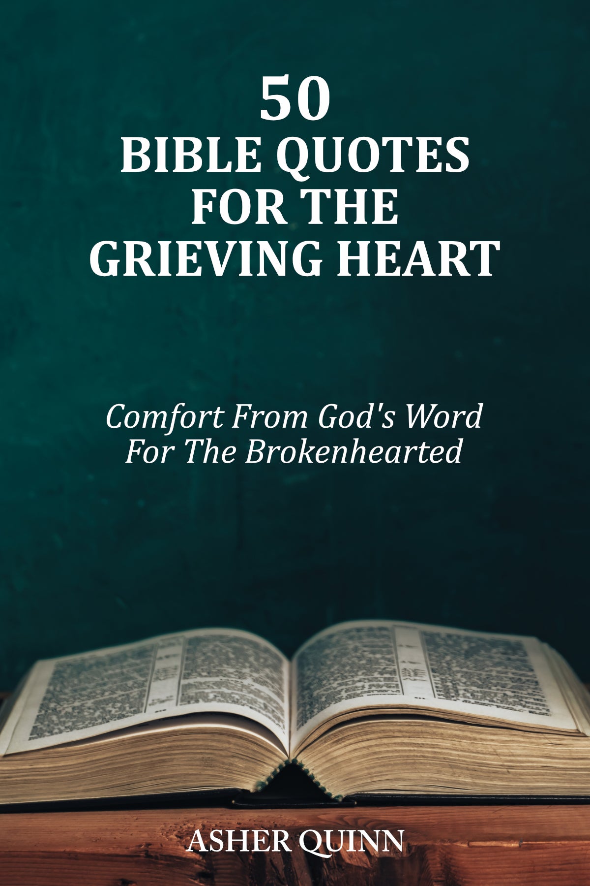 50 BIBLE QUOTES FOR THE GRIEVING HEART