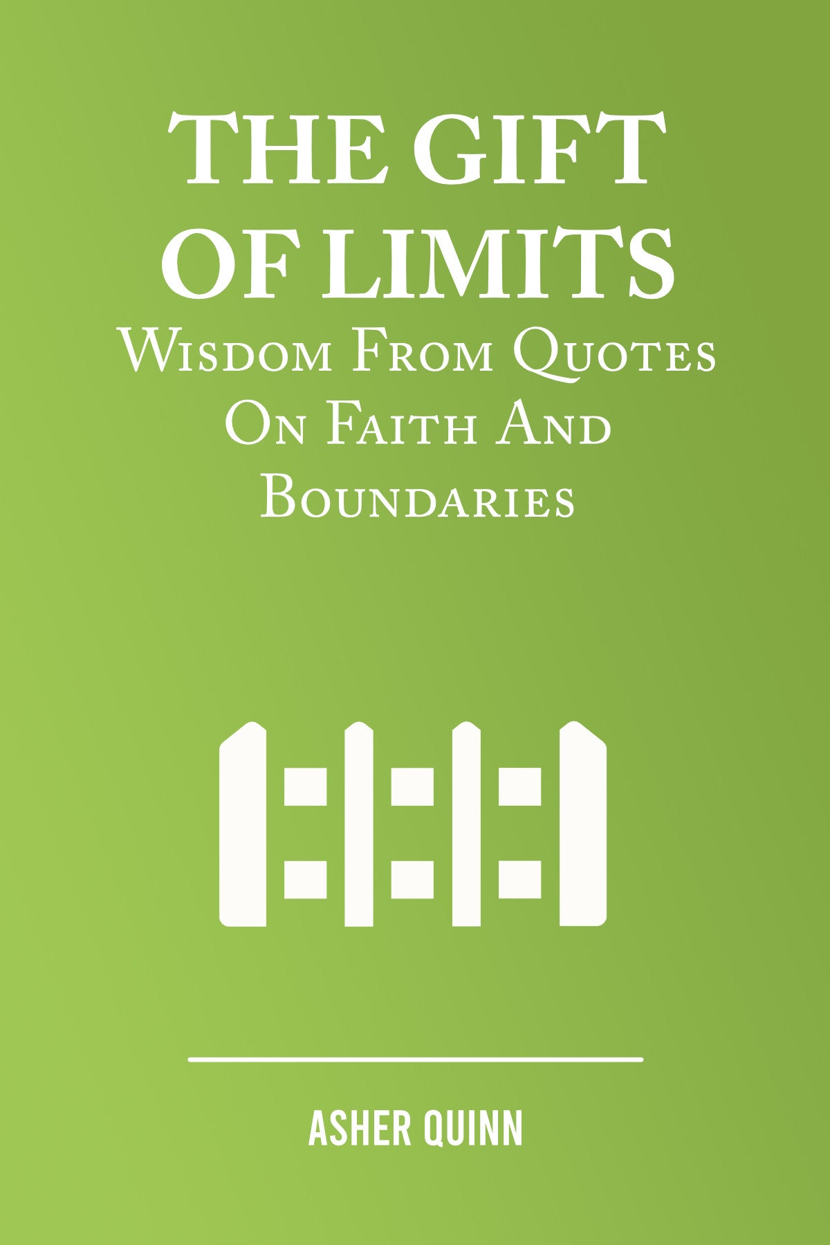 THE GIFT OF LIMITS