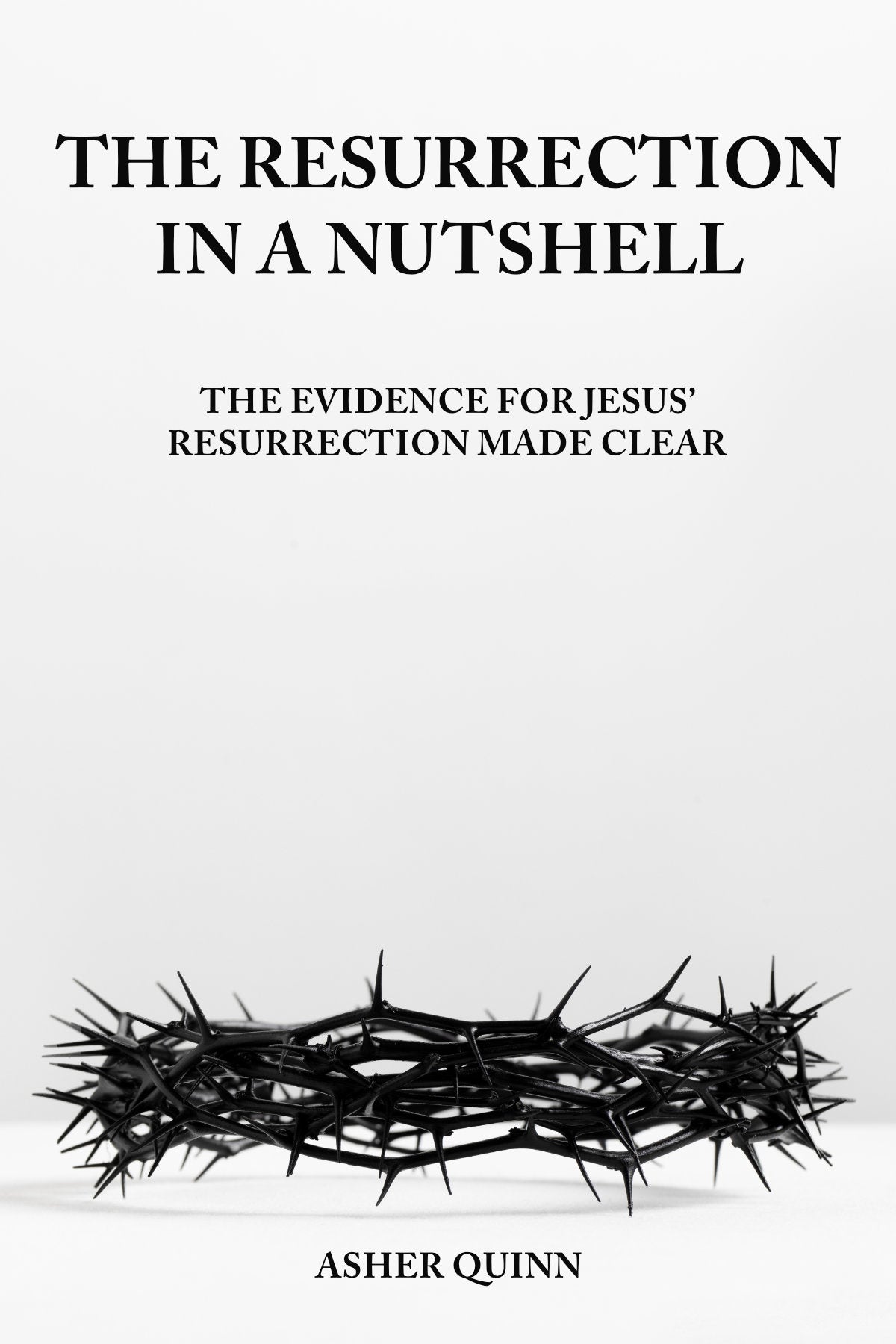 THE RESURRECTION IN A NUTSHELL